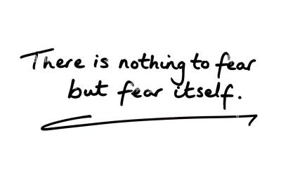 There is no need to Fear